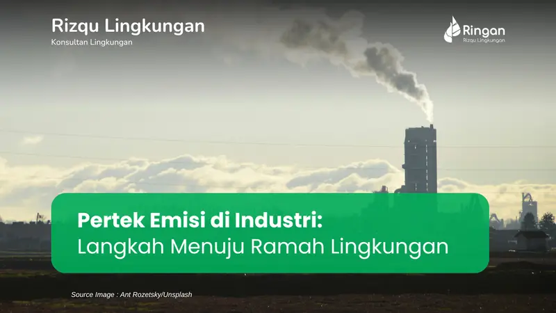 Pertek Emisi di Industri: Langkah Menuju Ramah Lingkungan